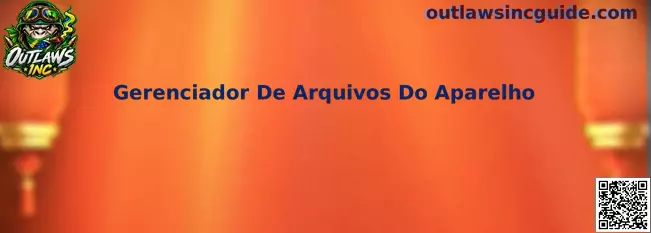 Gerenciador de Arquivos do Aparelho