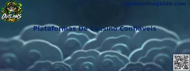 Plataformas De Cassino Confiáveis