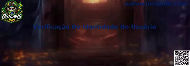 Verificação de Identidade do Usuário na Outlaws Inc